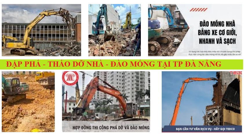 ĐẬP PHÁ - THÁO DỠ NHÀ - ĐÀO MÓNG TẠI TP ĐÀ NẴNG